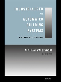 صورة الغلاف: Industrialized and Automated Building Systems 2nd edition 9780367399511