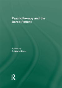 Imagen de portada: Psychotherapy and the Bored Patient 1st edition 9780866566414