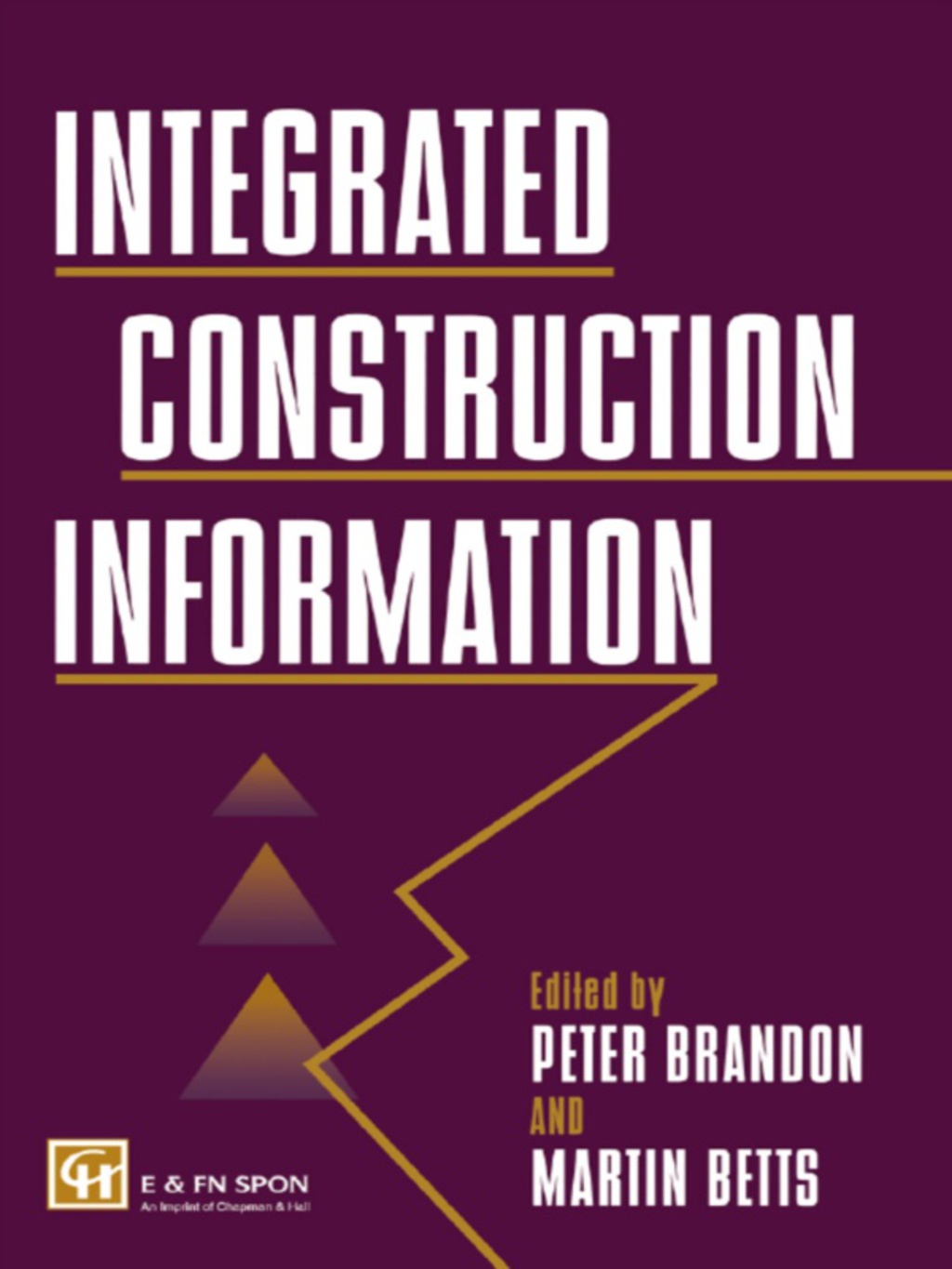 Integrated Construction Information 1st Edition