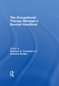Omslagafbeelding: The Occupational Therapy Managers' Survival Handbook 1st edition 9780866566865