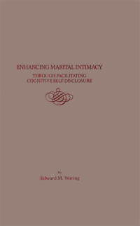 Imagen de portada: Enhancing Marital Intimacy Through Facilitating Cognitive Self Disclosure 1st edition 9781138004528