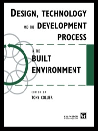 Cover image: Design, Technology and the Development Process in the Built Environment 1st edition 9780419195504