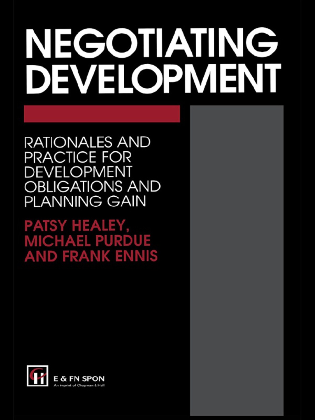 Negotiating Development Rationales and practice for development obligationsand planning gain 1st Edition