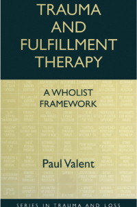 Imagen de portada: Trauma and Fulfillment Therapy: A Wholist Framework 1st edition 9780876309391