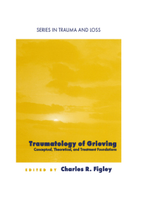 صورة الغلاف: Traumatology of grieving 1st edition 9780876309735