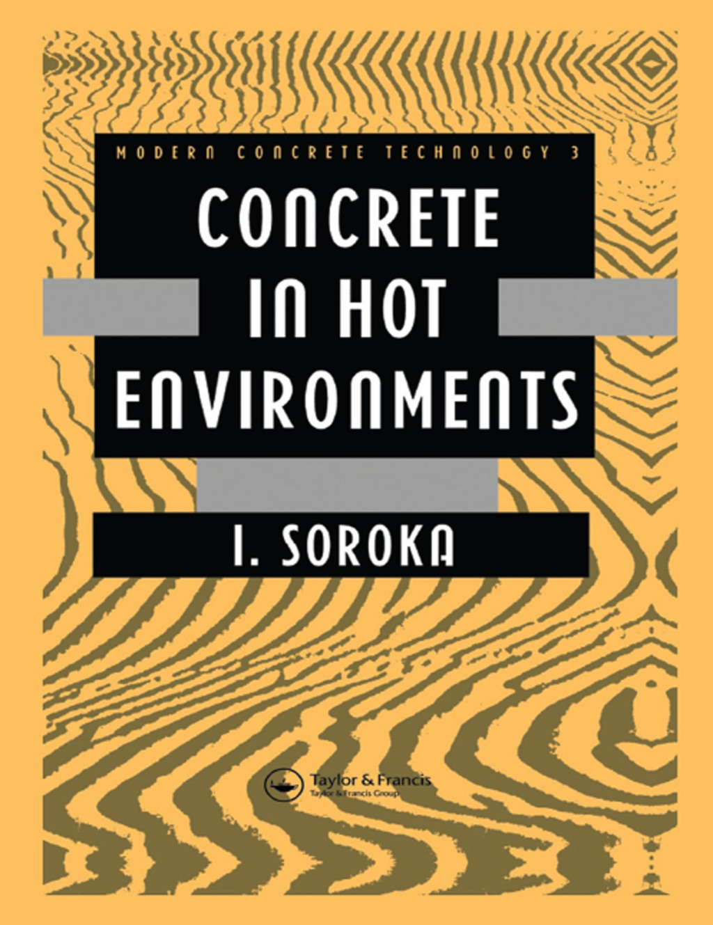 Concrete in Hot Environments 1st Edition