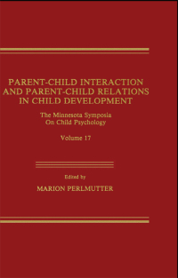 Cover image: Parent-Child Interaction and Parent-Child Relations 1st edition 9780898593808
