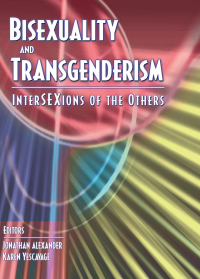 Cover image: Bisexuality and Transgenderism 1st edition 9781560232865