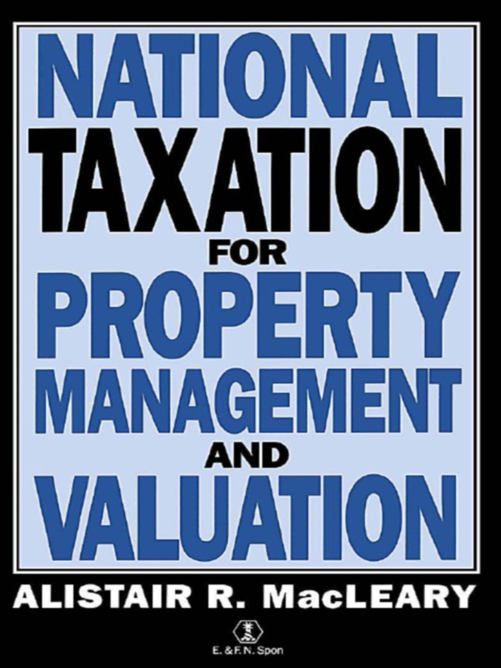 National Taxation for Property Management and Valuation 1st Edition