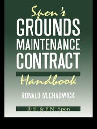 Imagen de portada: Spon's Grounds Maintenance Contract Handbook 1st edition 9780419151609