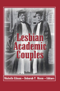 Imagen de portada: Lesbian Academic Couples 1st edition 9781560236184