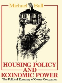 Imagen de portada: Housing Policy and Economic Power 1st edition 9781138160453