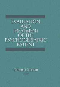 Imagen de portada: Evaluation and Treatment of the Psychogeriatric Patient 1st edition 9781138993631