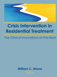 Imagen de portada: Crisis Intervention in Residential Treatment 1st edition 9781138966970