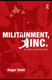 Cover image: Militainment, Inc. 1st edition 9780415999779