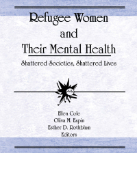 Imagen de portada: Refugee Women and Their Mental Health 1st edition 9781560230304