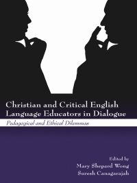 Titelbild: Christian and Critical English Language Educators in Dialogue 1st edition 9780415504676