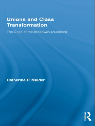 Imagen de portada: Unions and Class Transformation 1st edition 9780415996167