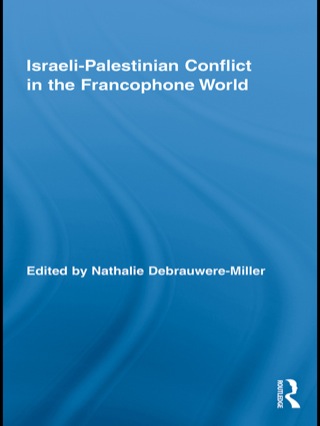 Imagen de portada: Israeli-Palestinian Conflict in the Francophone World 1st edition 9781138870178