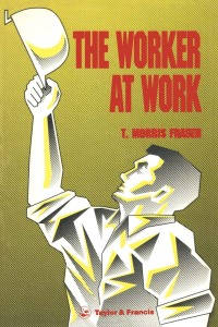 表紙画像: The Worker At Work 1st edition 9780850664768