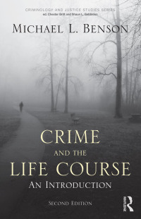 Omslagafbeelding: Crime and the Life Course 2nd edition 9780415994927