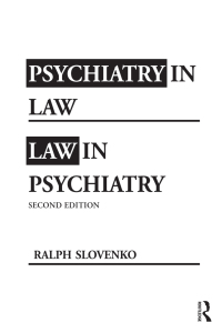 صورة الغلاف: Psychiatry in Law / Law in Psychiatry, Second Edition 2nd edition 9780415994910