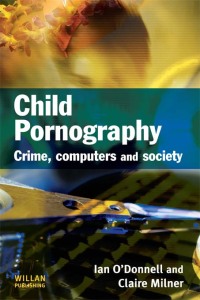 Cover image: Child Pornography 1st edition 9781843923572