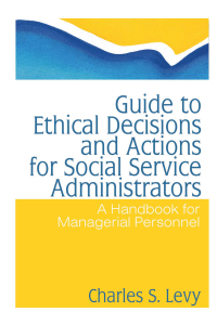 表紙画像: Guide to Ethical Decisions and Actions for Social Service Administrators 1st edition 9780866561068