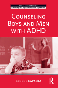 表紙画像: Counseling Boys and Men with ADHD 1st edition 9781138415355