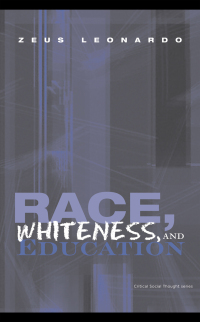 Cover image: Race, Whiteness, and Education 1st edition 9780415993166