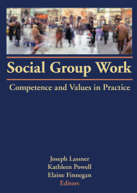 Imagen de portada: Social Group Work 1st edition 9780866566438