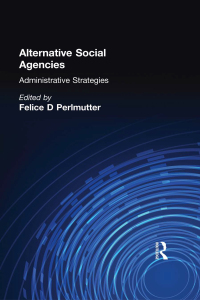 Cover image: Alternative Social Agencies 1st edition 9780866567831