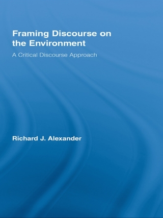 صورة الغلاف: Framing Discourse on the Environment 1st edition 9780415991230