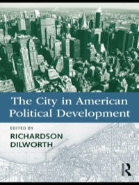 Imagen de portada: The City in American Political Development 1st edition 9780415991001