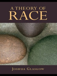 Cover image: A Theory of Race 1st edition 9780415990738