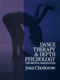 Titelbild: Dance Therapy and Depth Psychology 1st edition 9781138167896