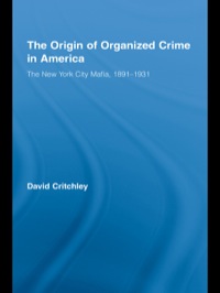 Cover image: The Origin of Organized Crime in America 1st edition 9780415882576