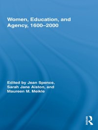 Imagen de portada: Women, Education, and Agency, 1600-2000 1st edition 9780415990059