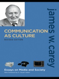 Cover image: Communication as Culture, Revised Edition 2nd edition 9780415989756