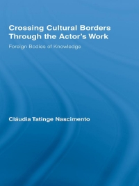 Titelbild: Crossing Cultural Borders Through the Actor's Work 1st edition 9780415884006