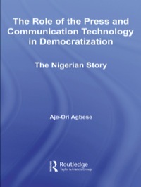Immagine di copertina: The Role of the Press and Communication Technology in Democratization 1st edition 9780415652728