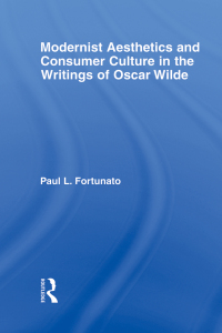 Titelbild: Modernist Aesthetics and Consumer Culture in the Writings of Oscar Wilde 1st edition 9780415981033