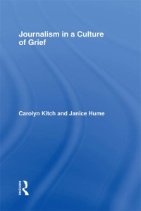 Cover image: Journalism in a Culture of Grief 1st edition 9780415980098