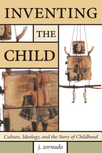 Cover image: Inventing the Child 1st edition 9780415979665