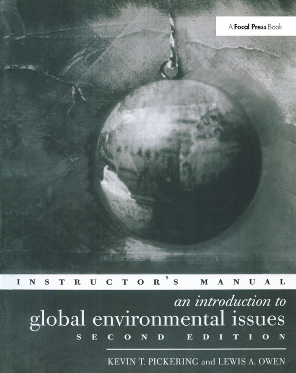 An Introduction to Global Environmental Issues Instructors Manual 1st Edition