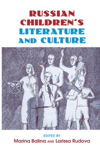Cover image: Russian Children's Literature and Culture 1st edition 9780415759793