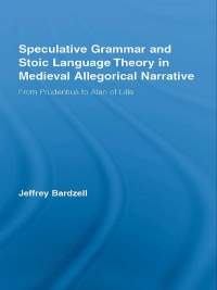 Cover image: Speculative Grammar and Stoic Language Theory in Medieval Allegorical Narrative 1st edition 9780415978521