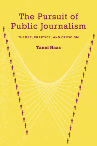 Omslagafbeelding: The Pursuit of Public Journalism 1st edition 9780415978255