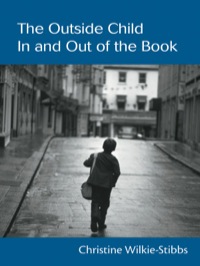 Cover image: The Outside Child, In and Out of the Book 1st edition 9780415516556