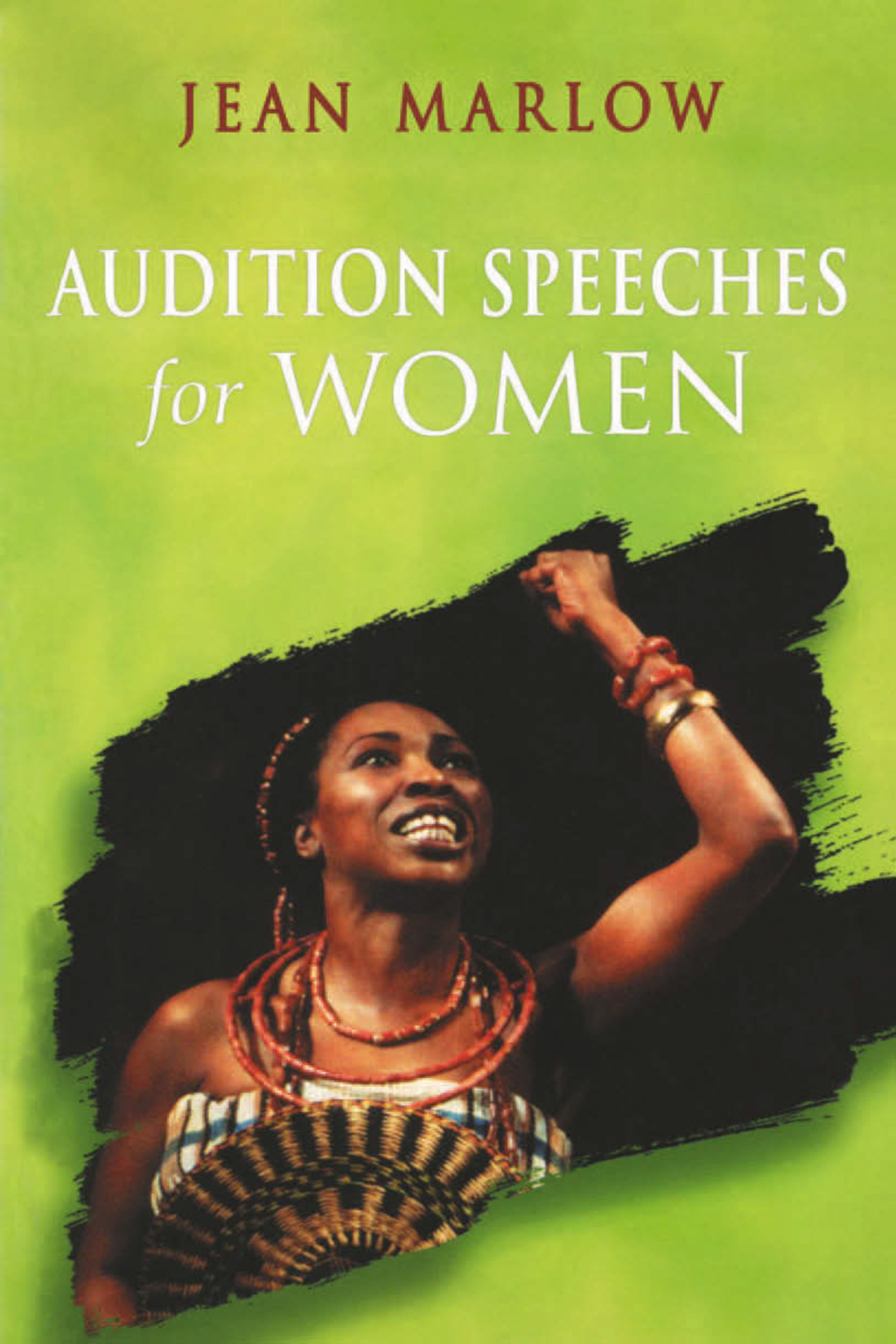 Audition Speeches for Women 1st Edition